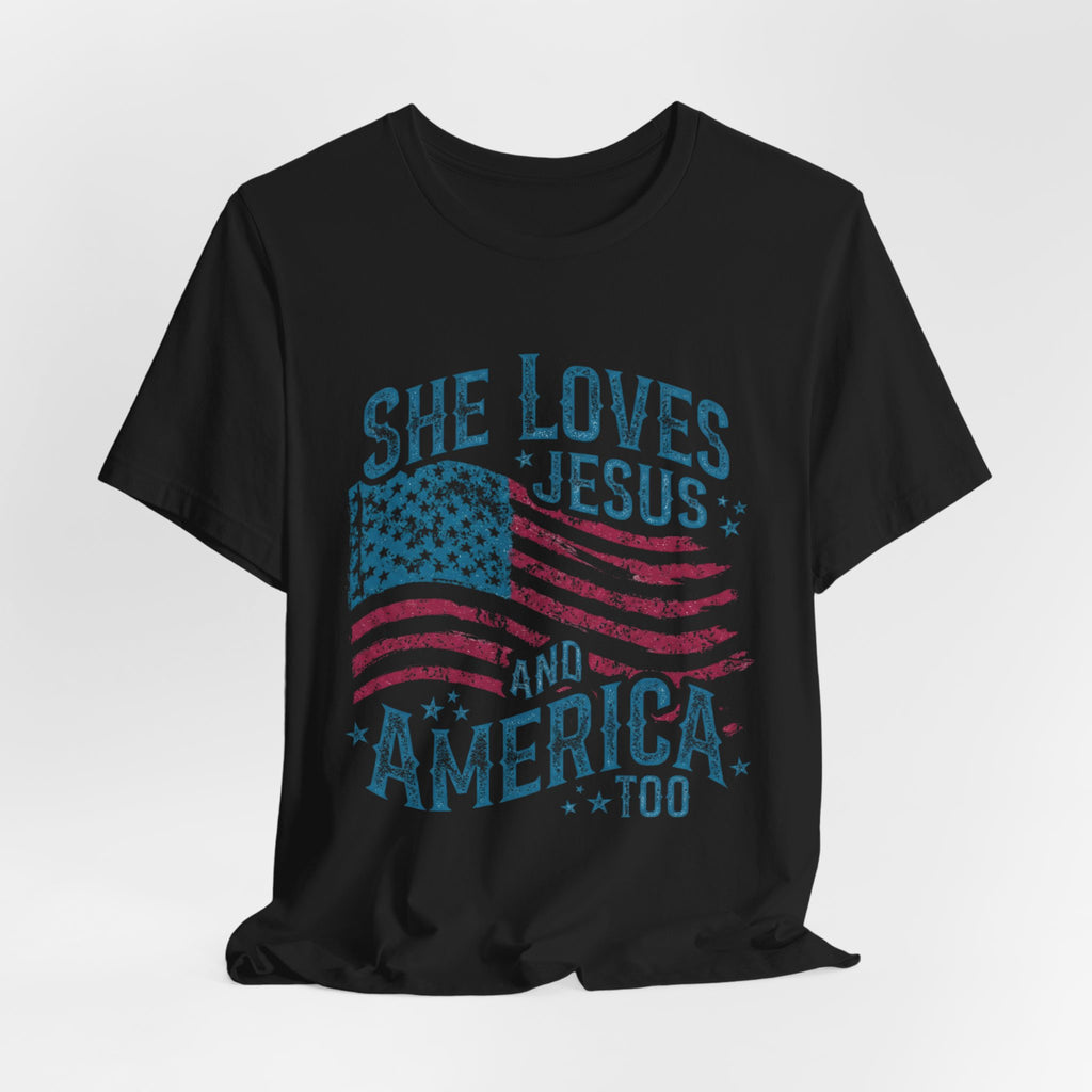 She Loves Jesus and America Tee | American Flag Patriotic Religious Shirt