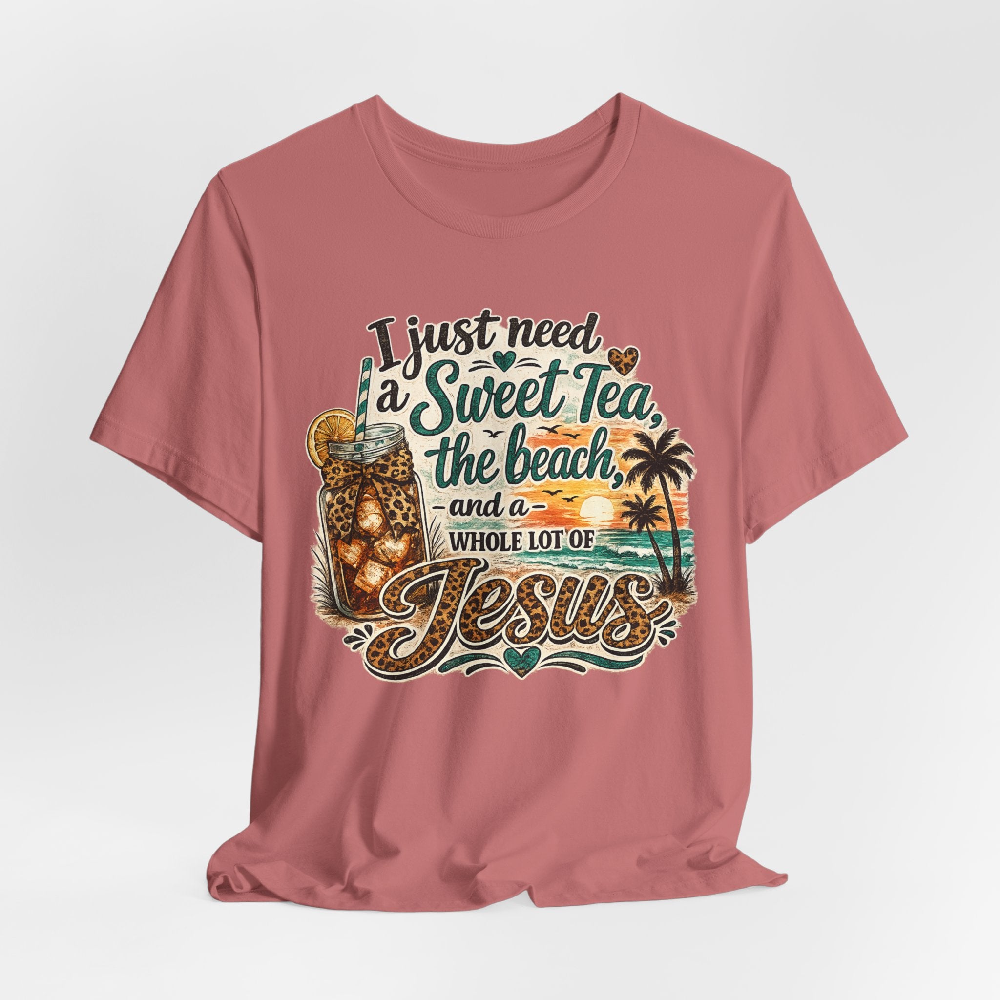 Christian Beach Tee — "I Just Need a Sweet Tea, the Beach, and a Whole Lot of Jesus"