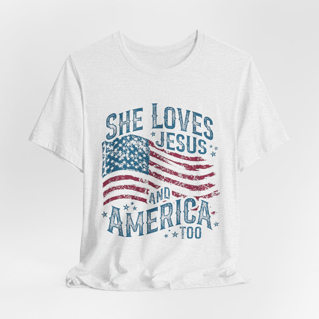 She Loves Jesus and America Tee | American Flag Patriotic Religious Shirt