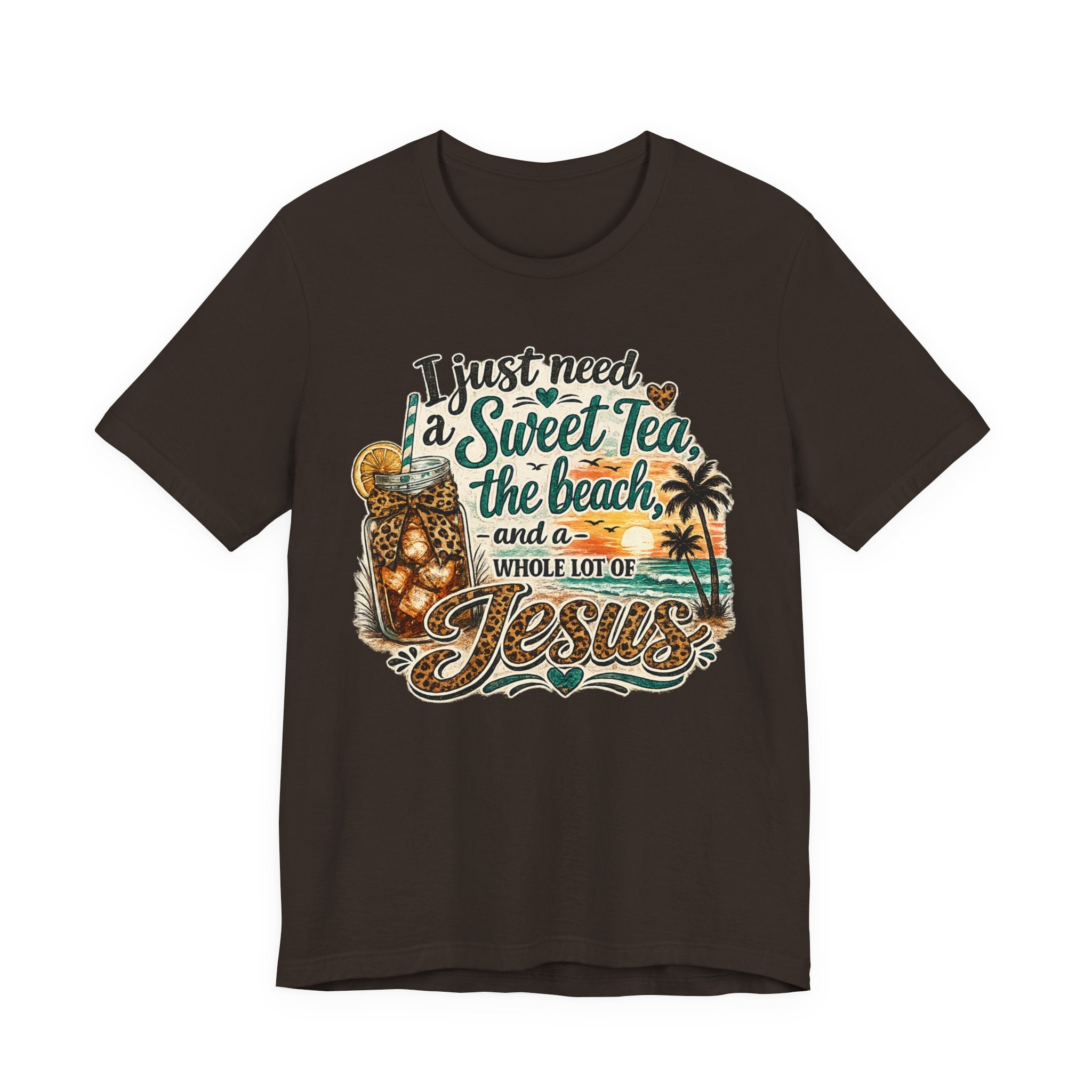 Christian Beach Tee — "I Just Need a Sweet Tea, the Beach, and a Whole Lot of Jesus"