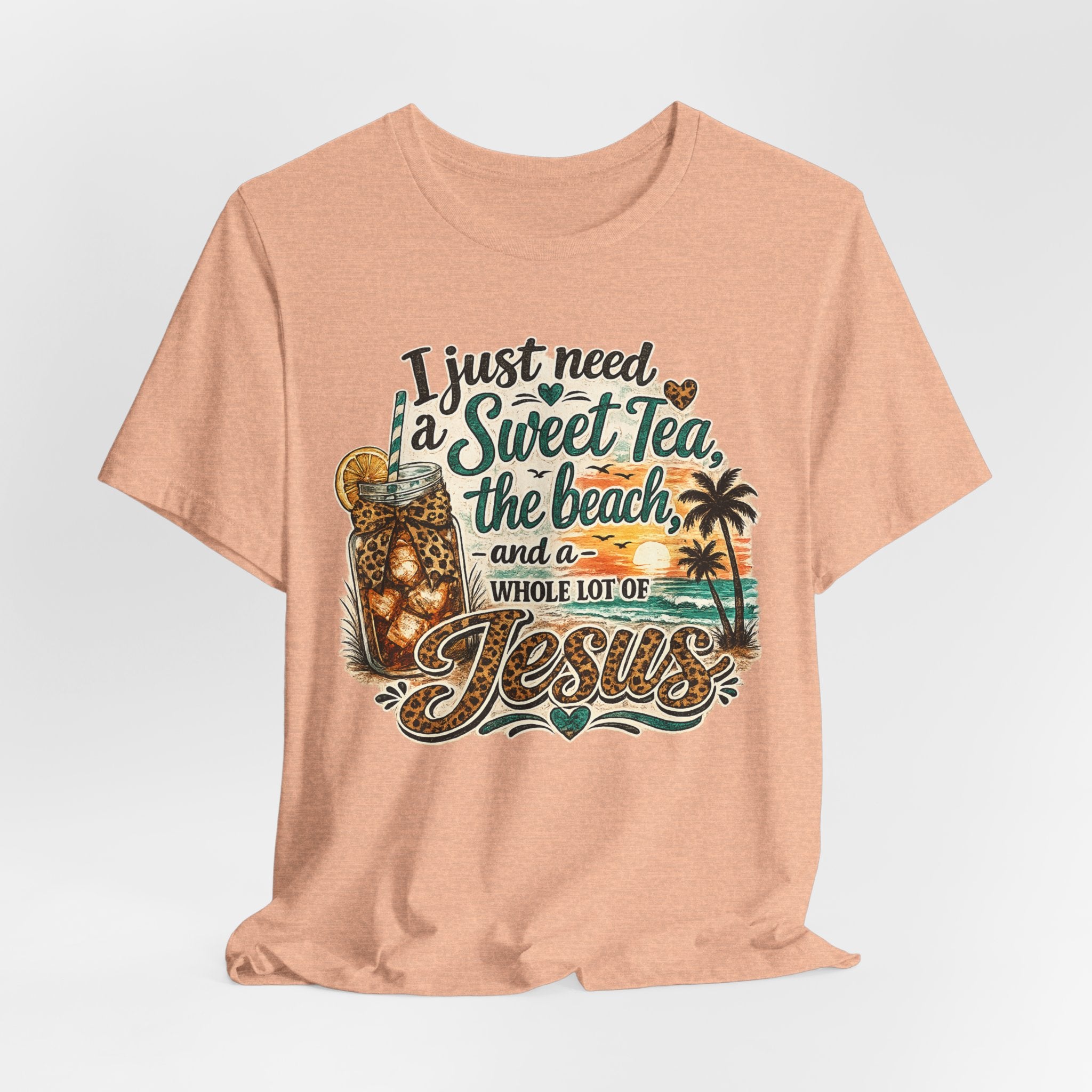 Christian Beach Tee — "I Just Need a Sweet Tea, the Beach, and a Whole Lot of Jesus"