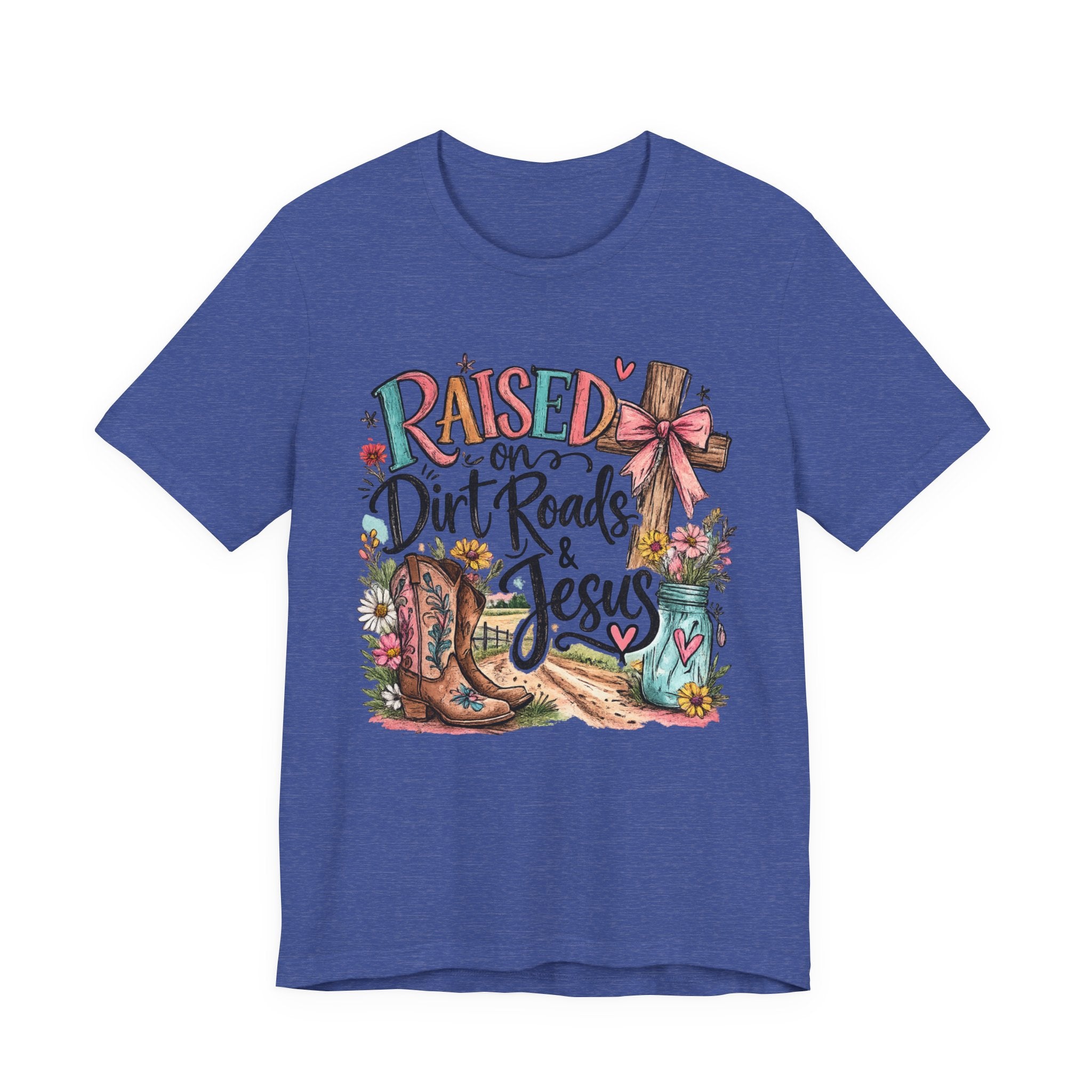 Raised on Dirt Roads & Jesus T-Shirt