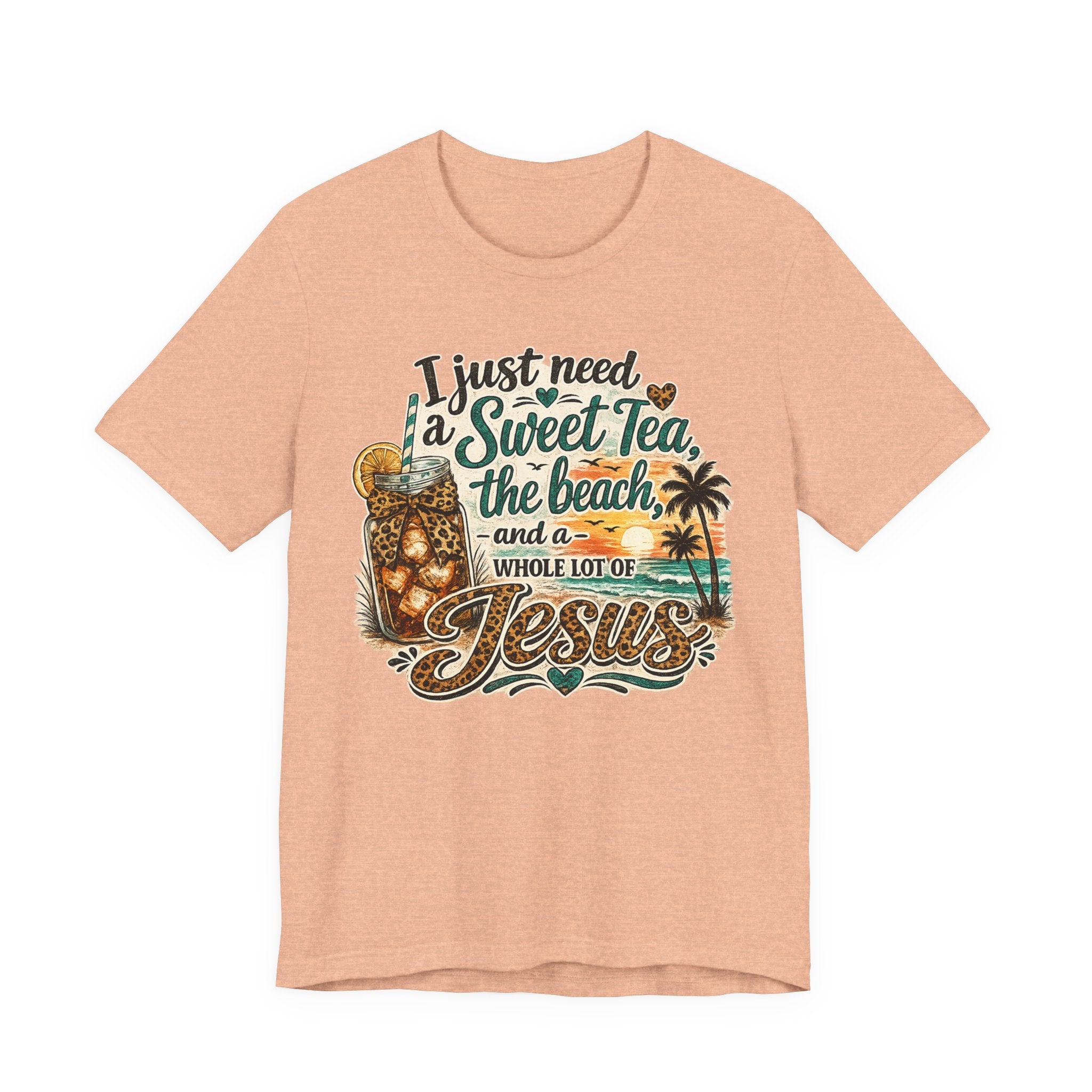 Christian Beach Tee — "I Just Need a Sweet Tea, the Beach, and a Whole Lot of Jesus"