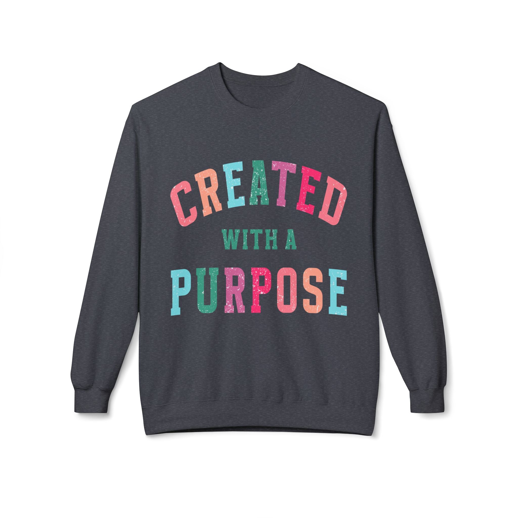 Created With A Purpose Crewneck Sweatshirt