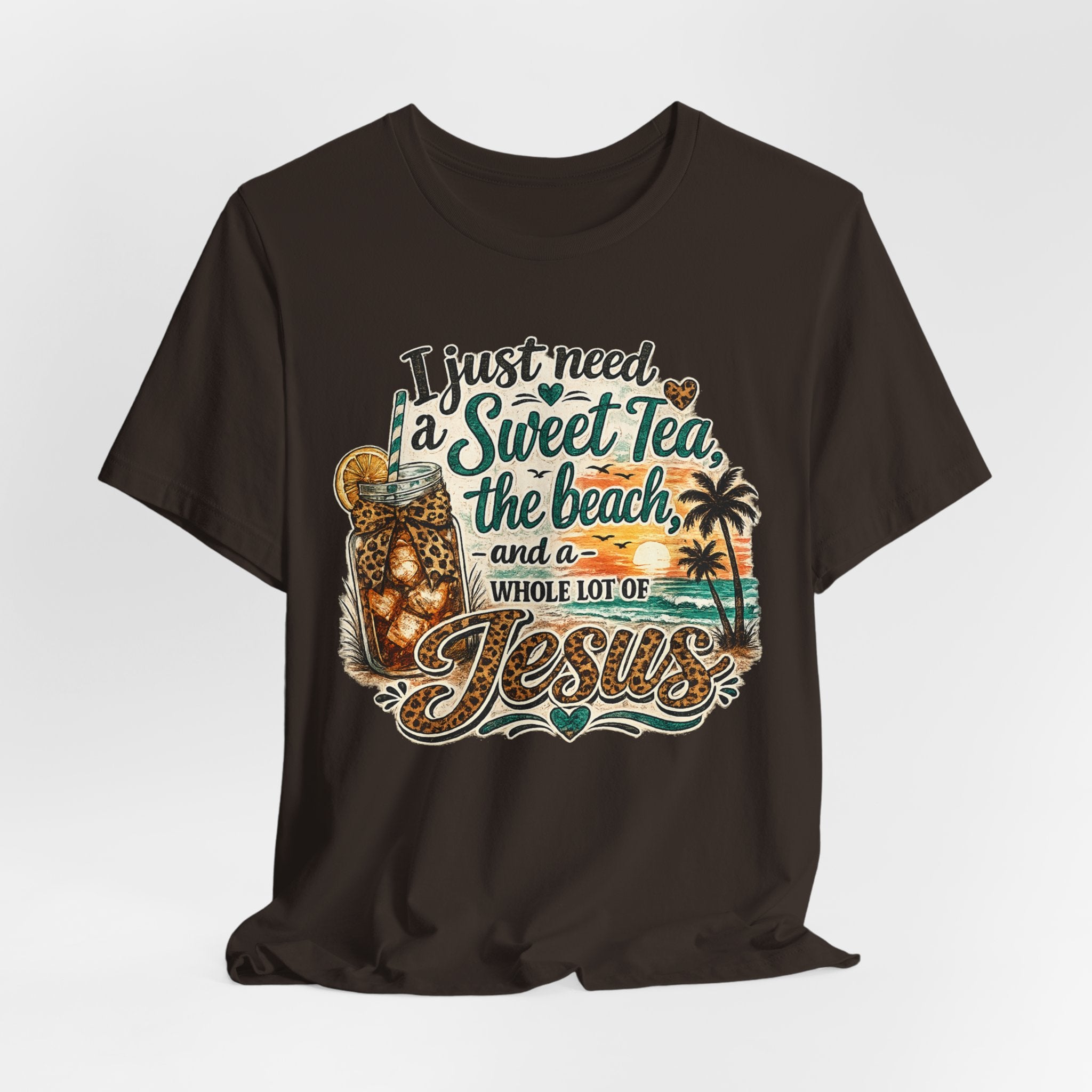 Christian Beach Tee — "I Just Need a Sweet Tea, the Beach, and a Whole Lot of Jesus"