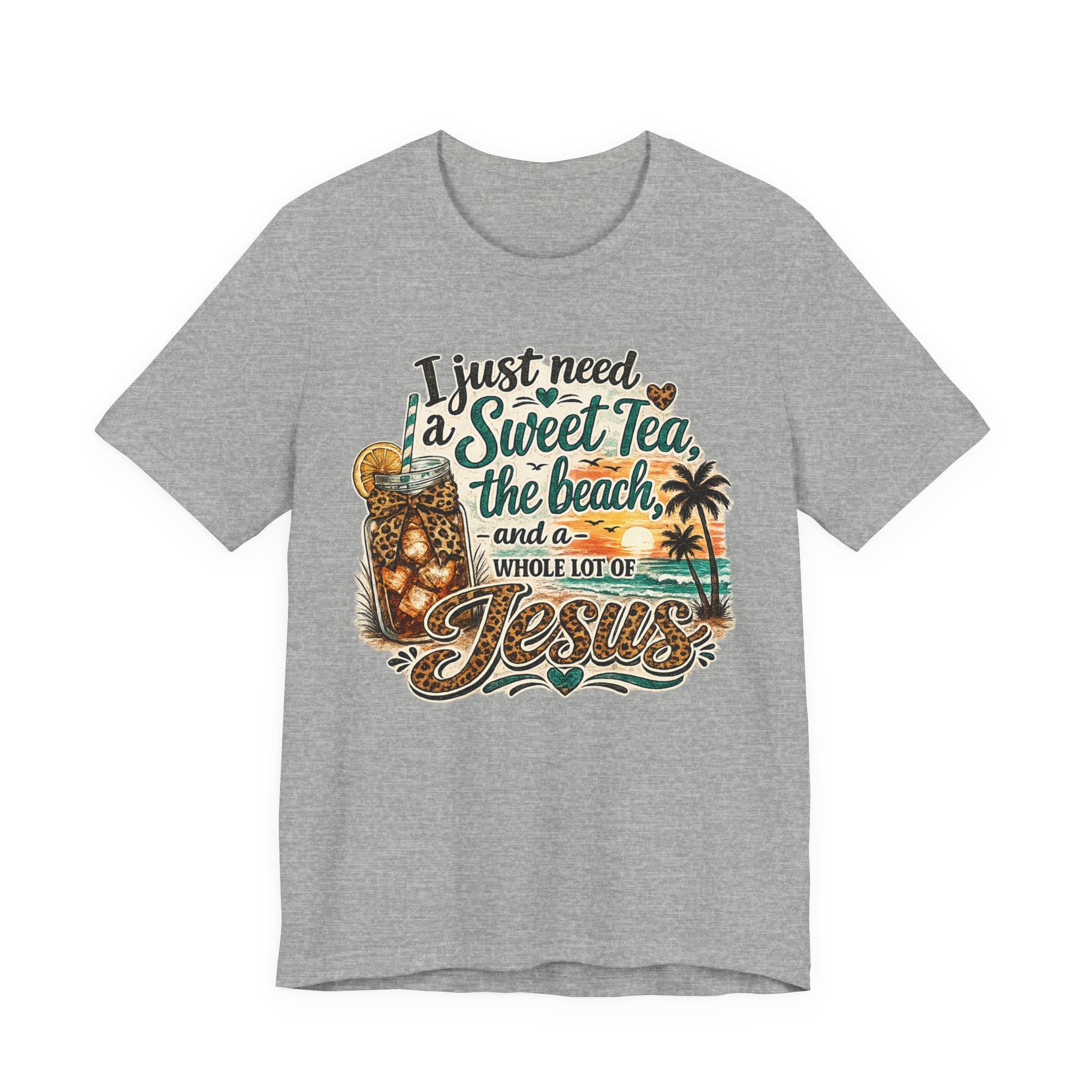 Christian Beach Tee — "I Just Need a Sweet Tea, the Beach, and a Whole Lot of Jesus"
