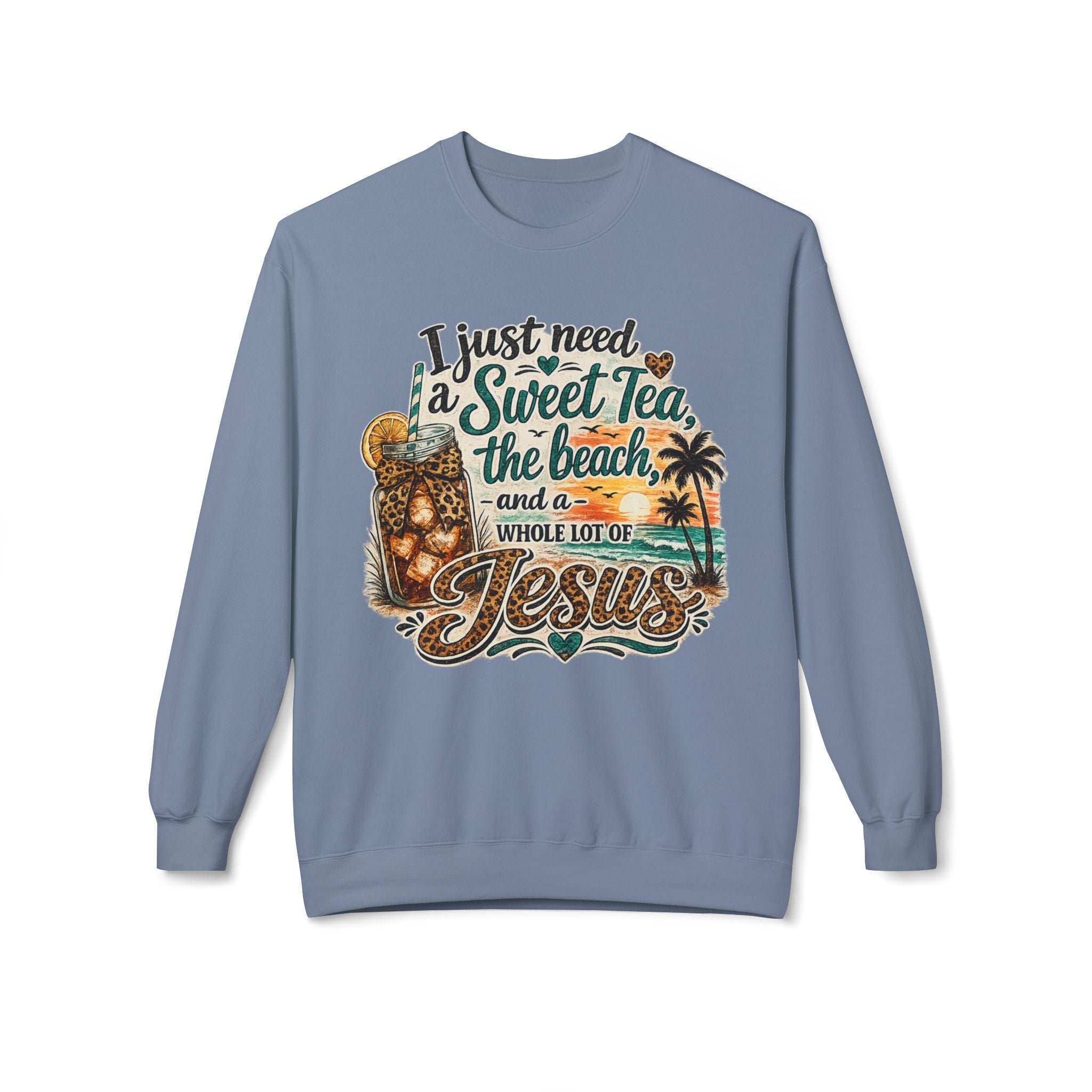 I Just Need Sweet Tea the Beach and a Whole Lot of Jesus Sweatshirt | Beach Faith Crewneck