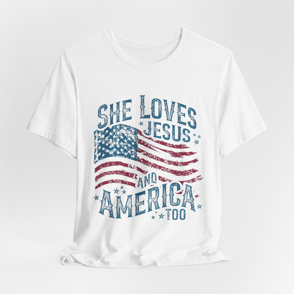 She Loves Jesus and America Tee | American Flag Patriotic Religious Shirt