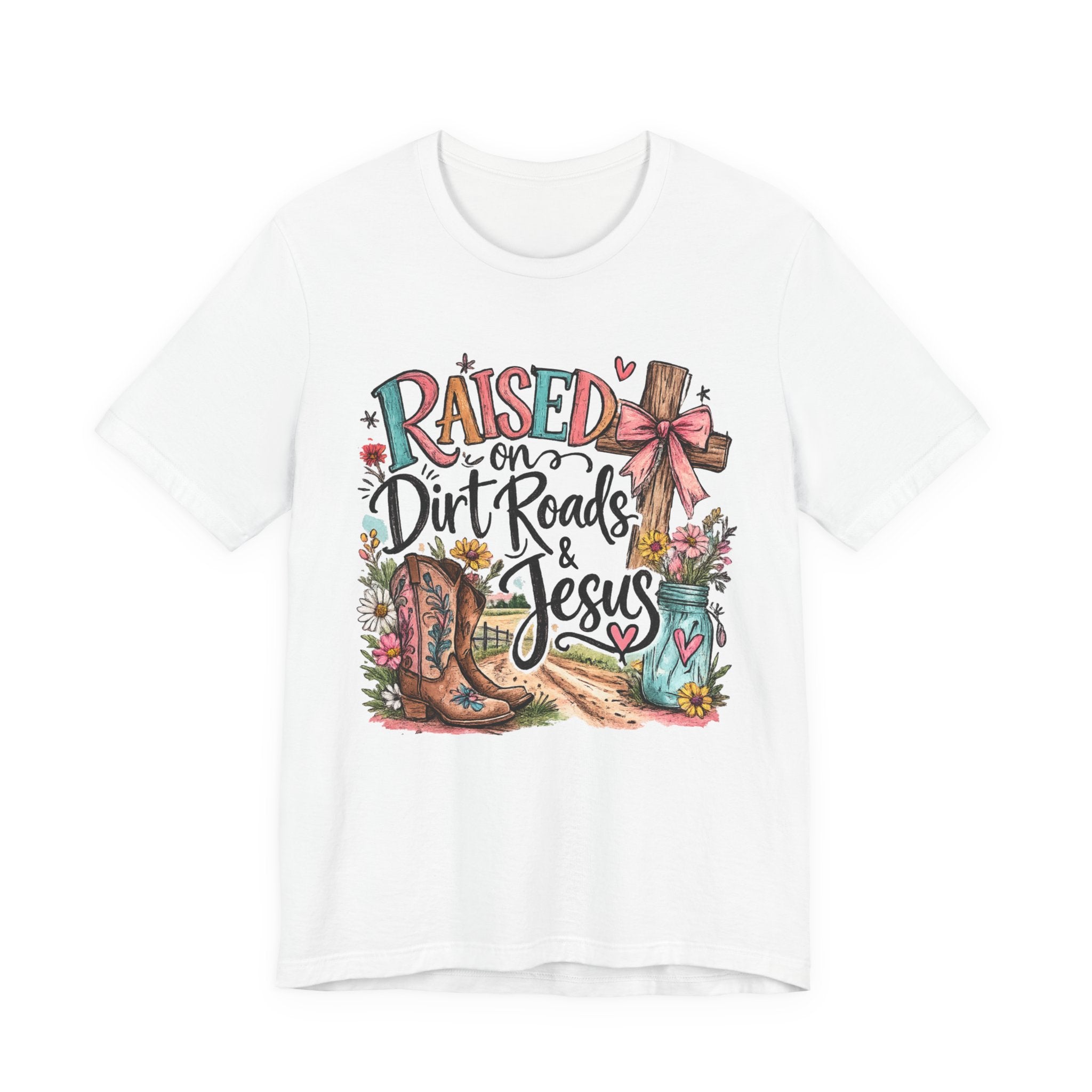 Raised on Dirt Roads & Jesus T-Shirt