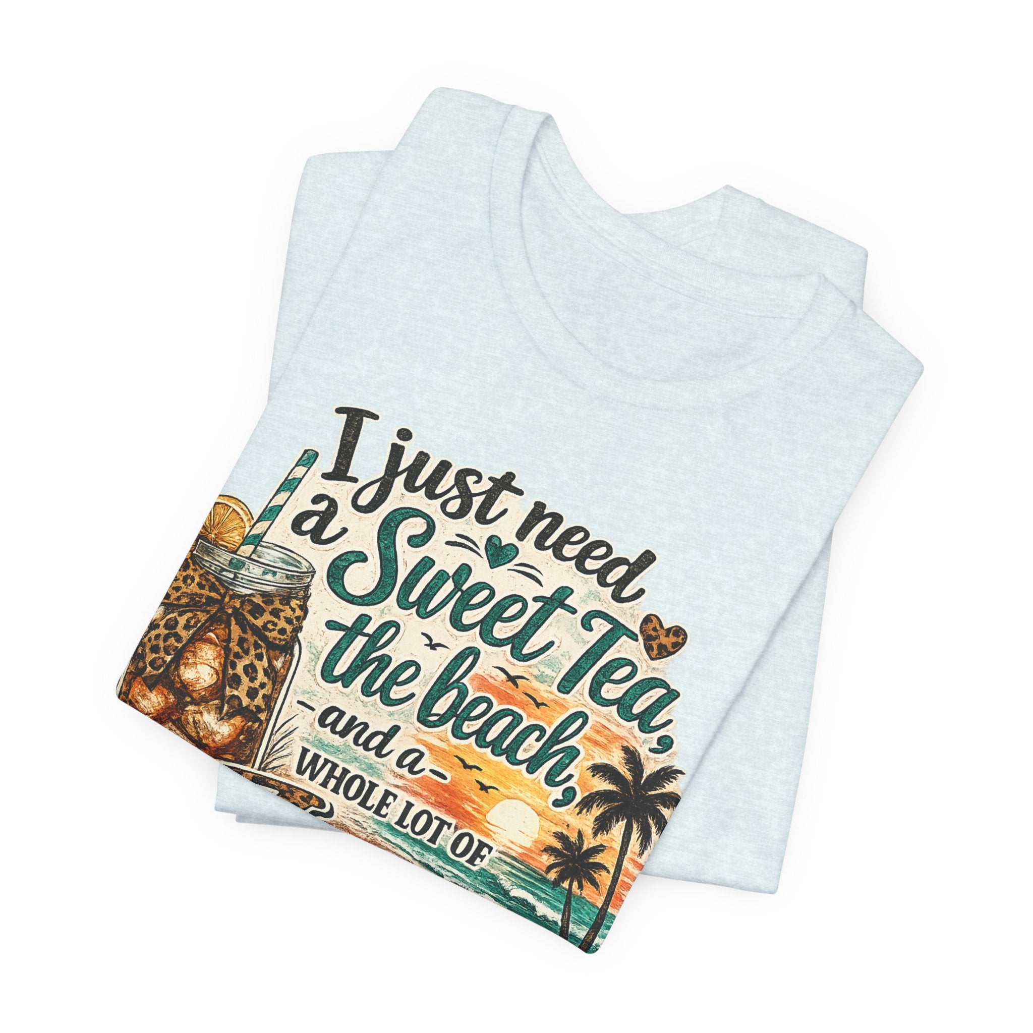 Christian Beach Tee — "I Just Need a Sweet Tea, the Beach, and a Whole Lot of Jesus"