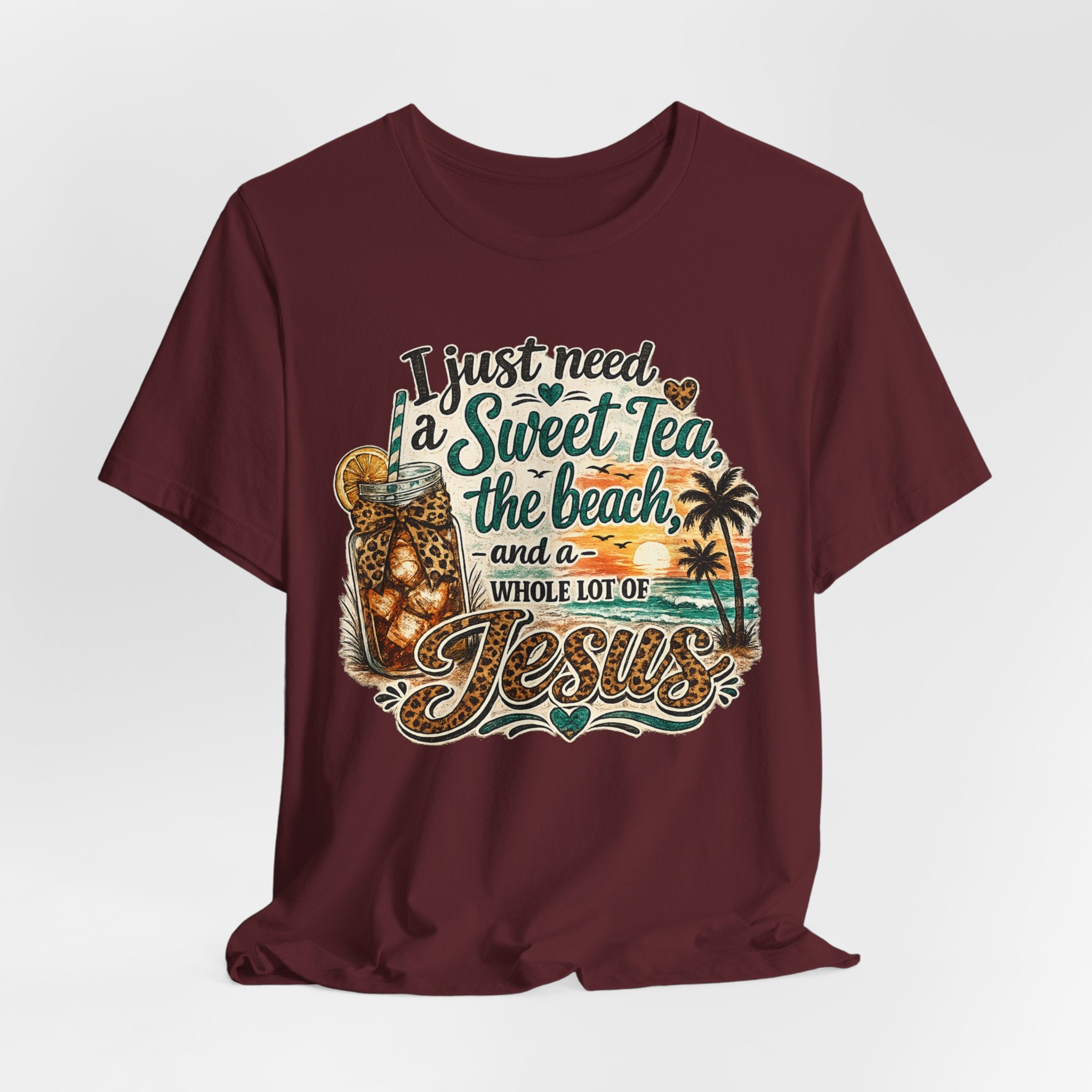 Christian Beach Tee — "I Just Need a Sweet Tea, the Beach, and a Whole Lot of Jesus"