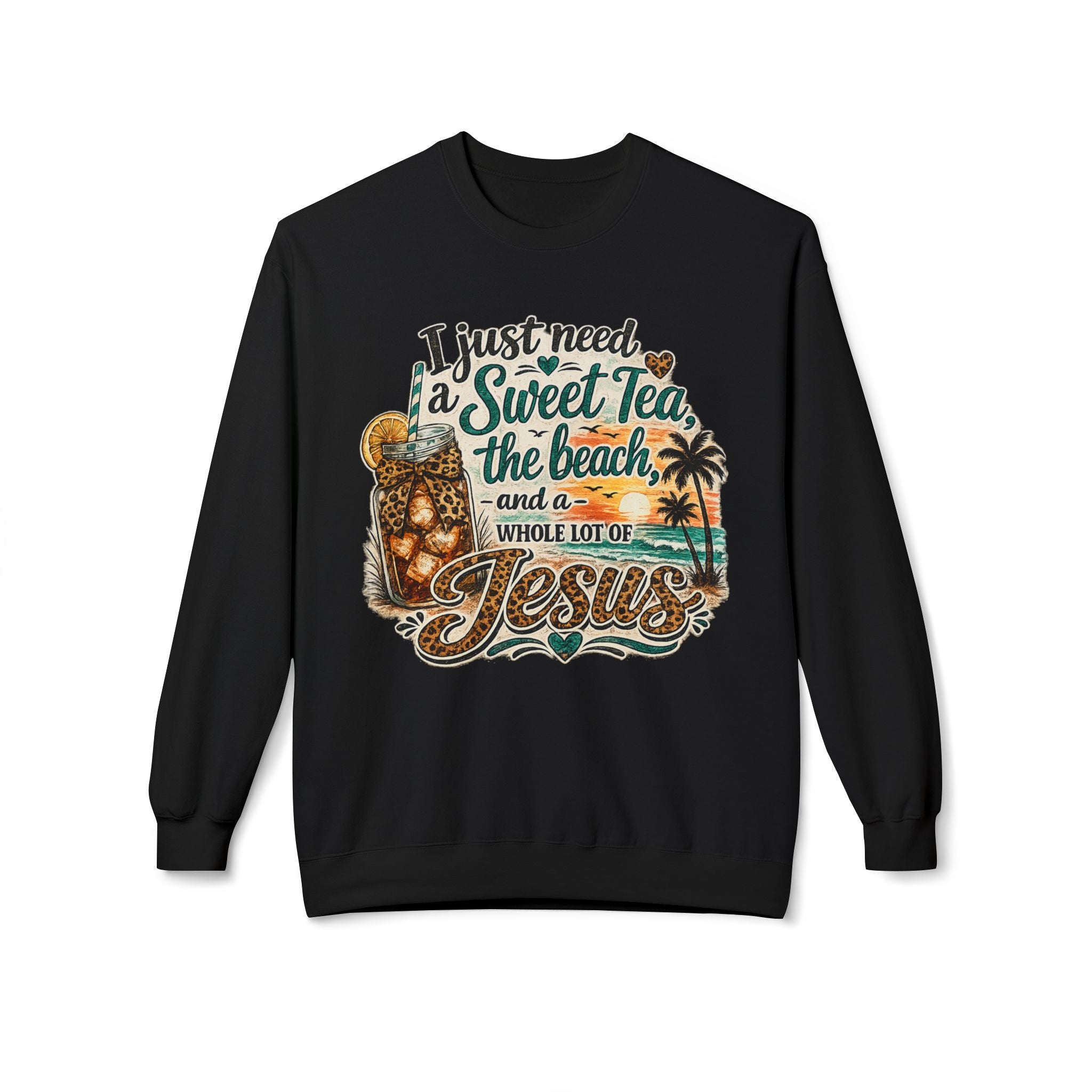 I Just Need Sweet Tea the Beach and a Whole Lot of Jesus Sweatshirt | Beach Faith Crewneck