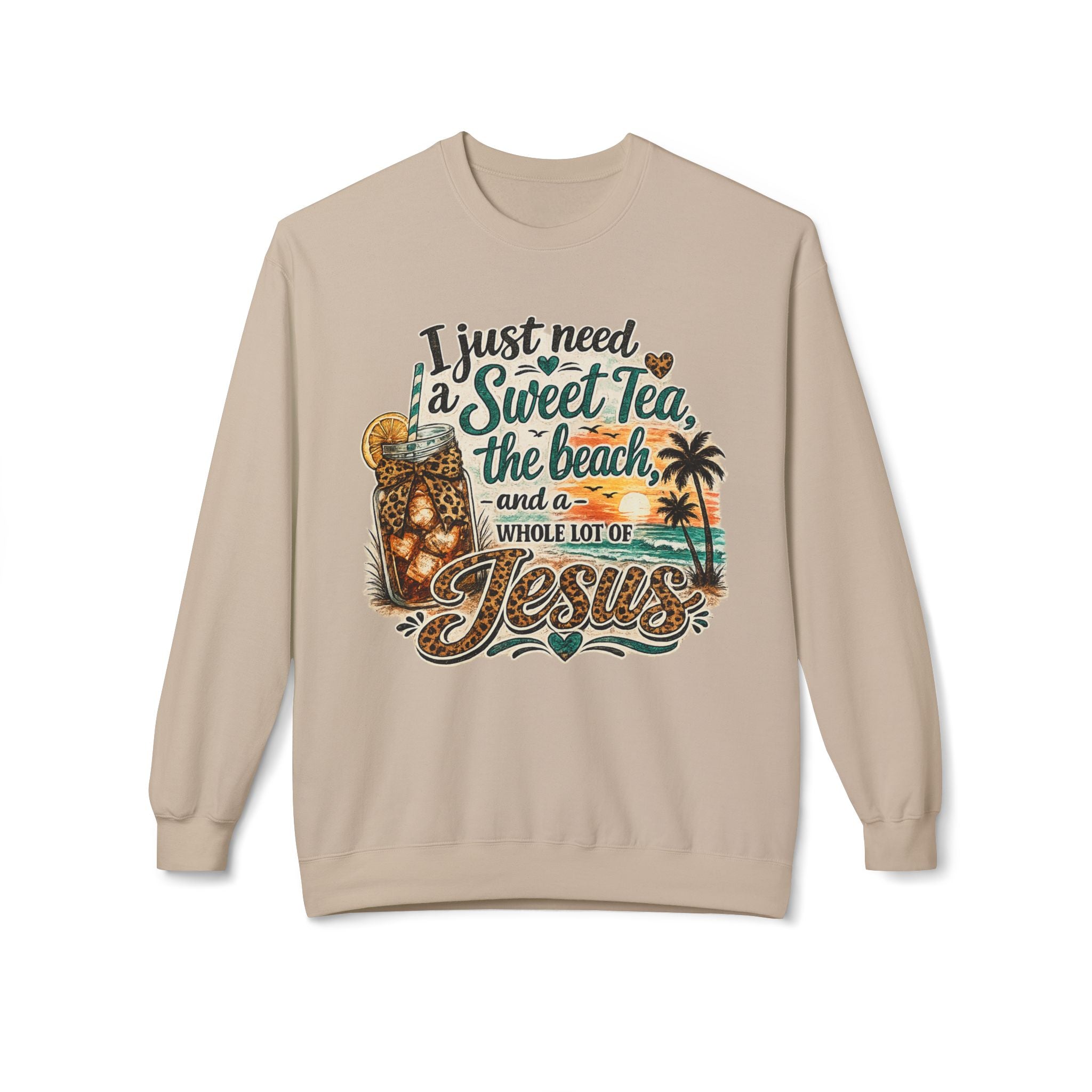 I Just Need Sweet Tea the Beach and a Whole Lot of Jesus Sweatshirt | Beach Faith Crewneck