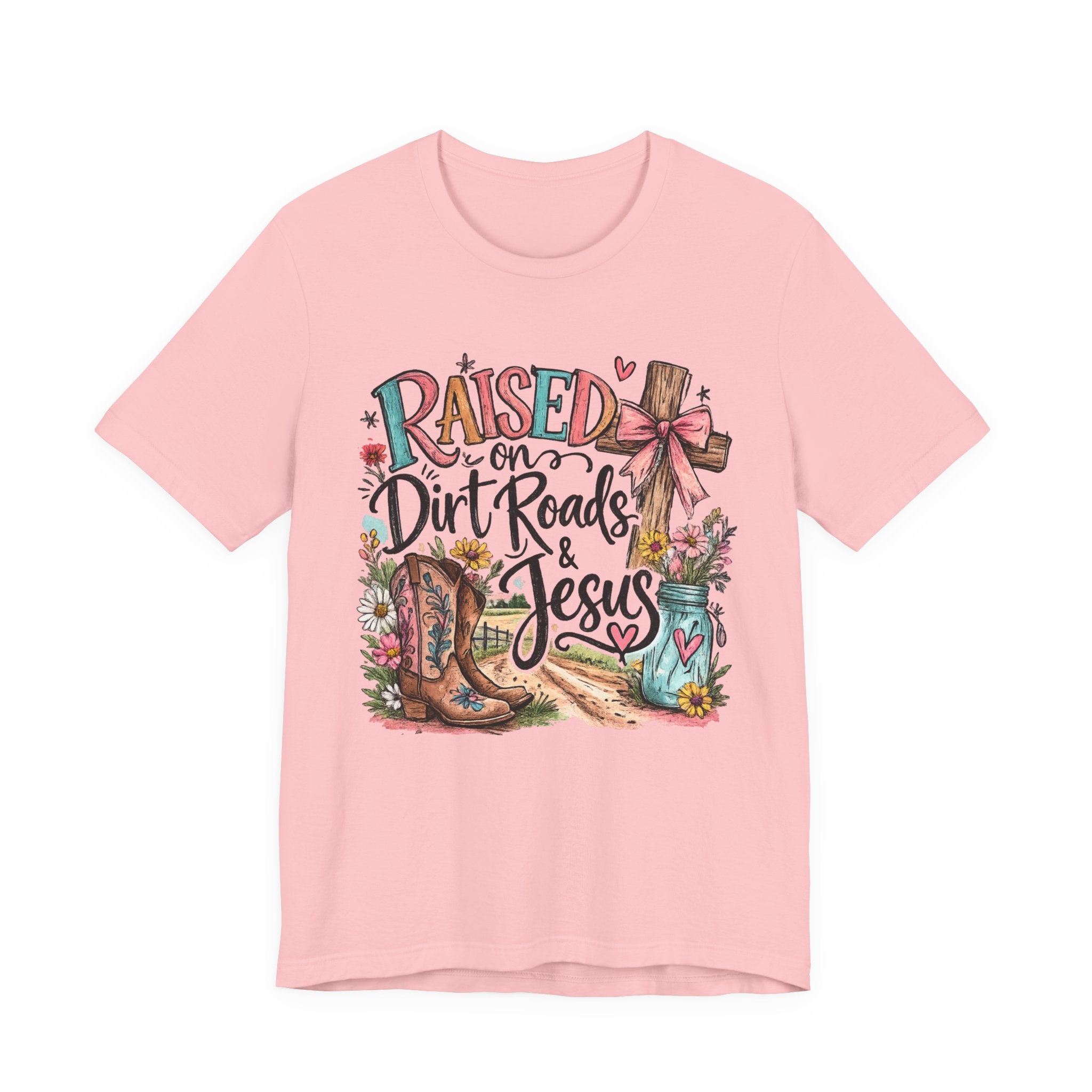 Raised on Dirt Roads & Jesus T-Shirt