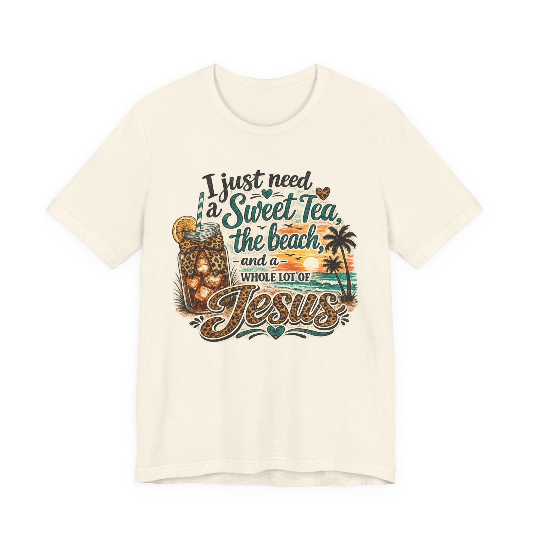 Christian Beach Tee — "I Just Need a Sweet Tea, the Beach, and a Whole Lot of Jesus"