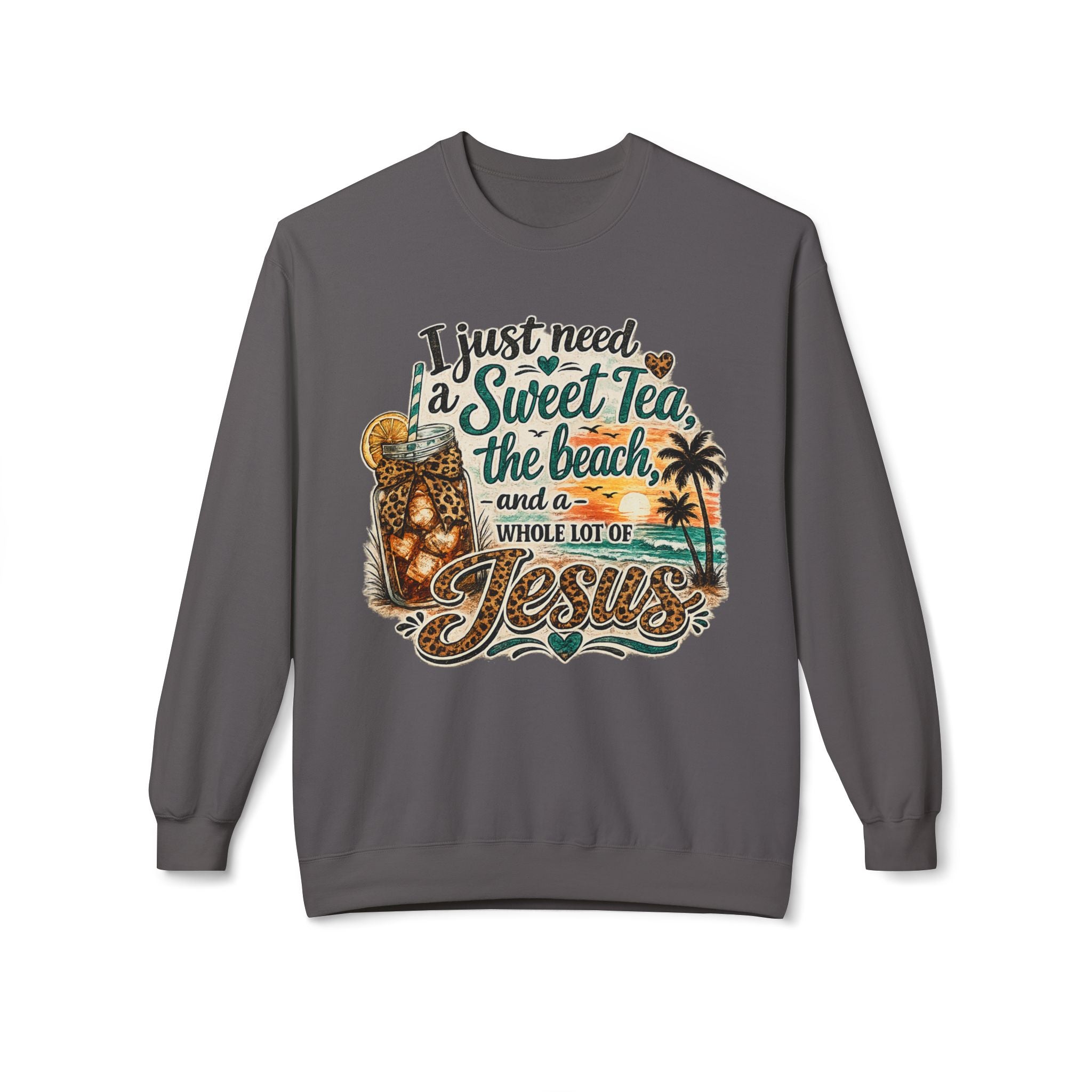 I Just Need Sweet Tea the Beach and a Whole Lot of Jesus Sweatshirt | Beach Faith Crewneck
