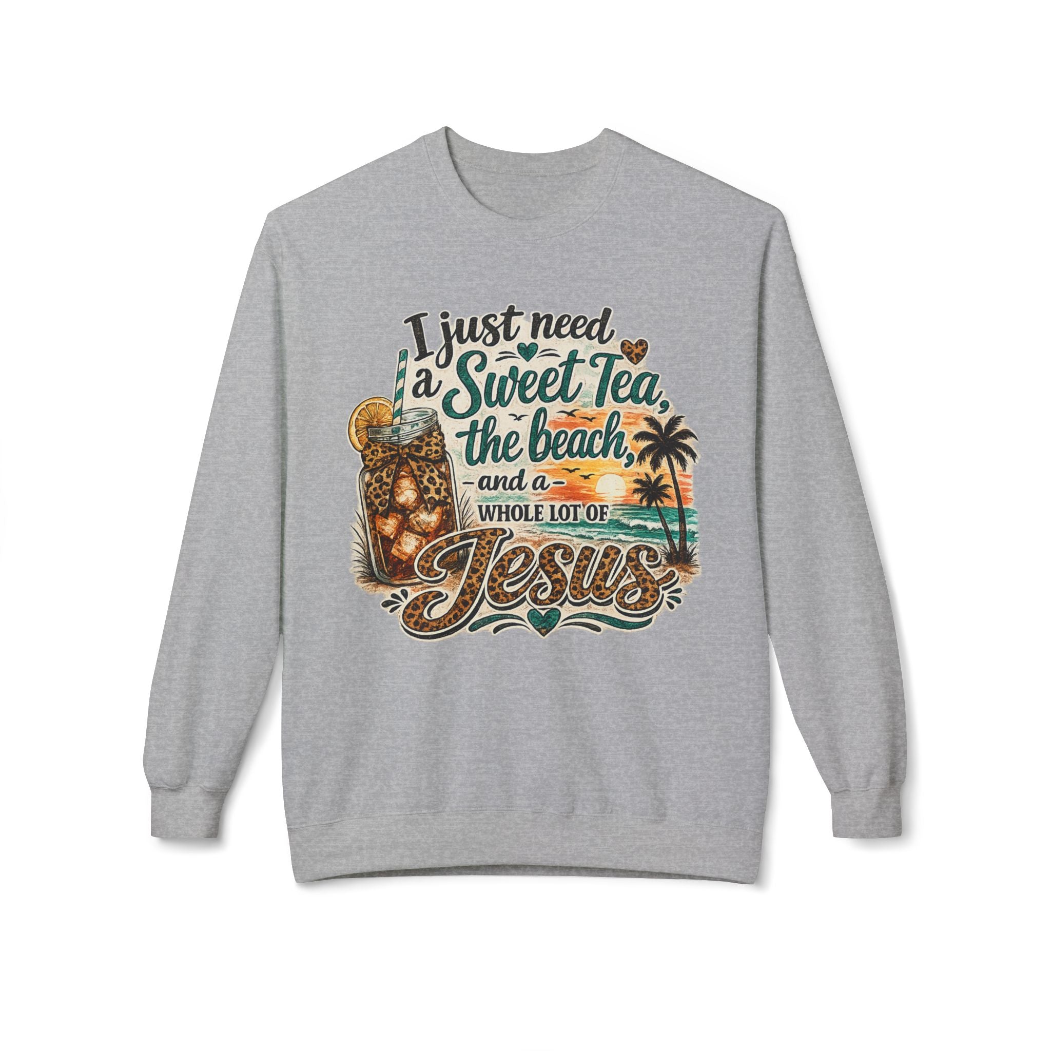 I Just Need Sweet Tea the Beach and a Whole Lot of Jesus Sweatshirt | Beach Faith Crewneck